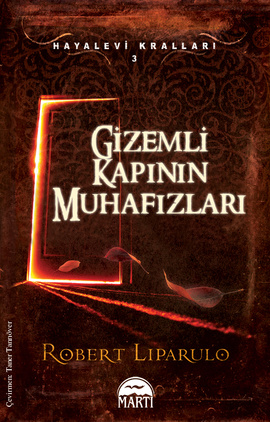 
Gizemli Kapının Muhafızları - 
Hayalevi Kralları Serisi (3. Kitap)

