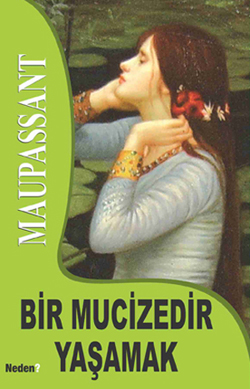 Bir Mucizedir Yaşamak