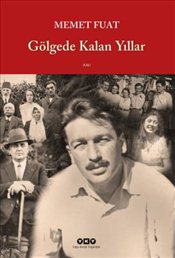 Gölgede Kalan Yıllar