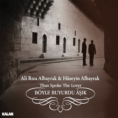 Böyle Buyurdu Aşık <br />Hüseyin Albayrak <br />Ali Rıza Albayrak