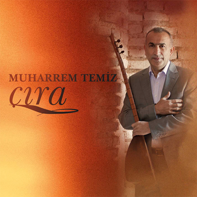 Çıra <br />Muharrem Temiz