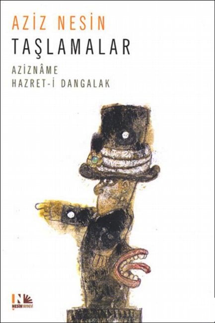 Taşlamalar - Azizname - Hazret-i Dangalak