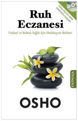 Ruh Eczanesi <br />Fiziksel ve Ruhsal <br />Sağlık İçin <br />Meditasyon <br />Rehberi