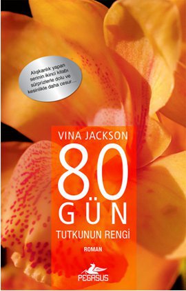 80 Gün <br />Tutkunun Rengi