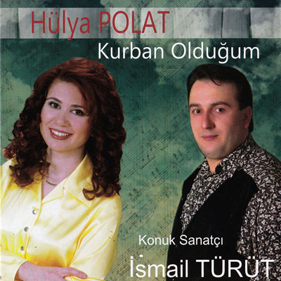 
Kurban Olduğum<br />Hülya Polat
