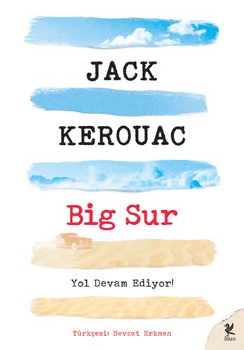 Big Sur - Yol Devam Ediyor!