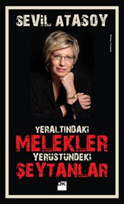 Yeraltındaki Melekler Yeryüzündeki Şeytanlar