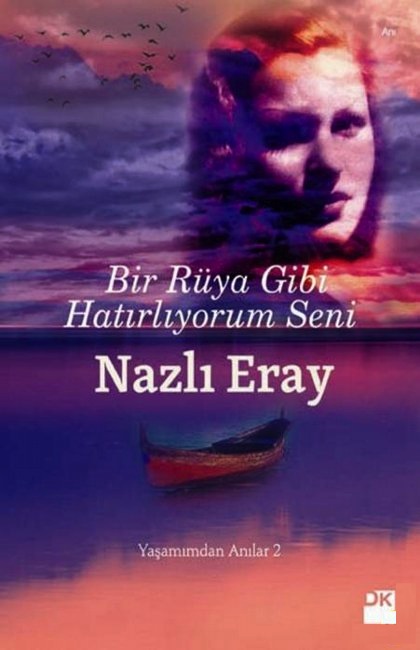 Bir Rüya Gibi <br />Hatırlıyorum Seni <br />Yaşamımdan Anılar 2