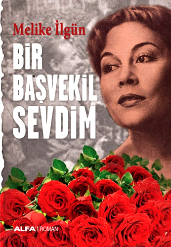 Bir Başvekil Sevdim