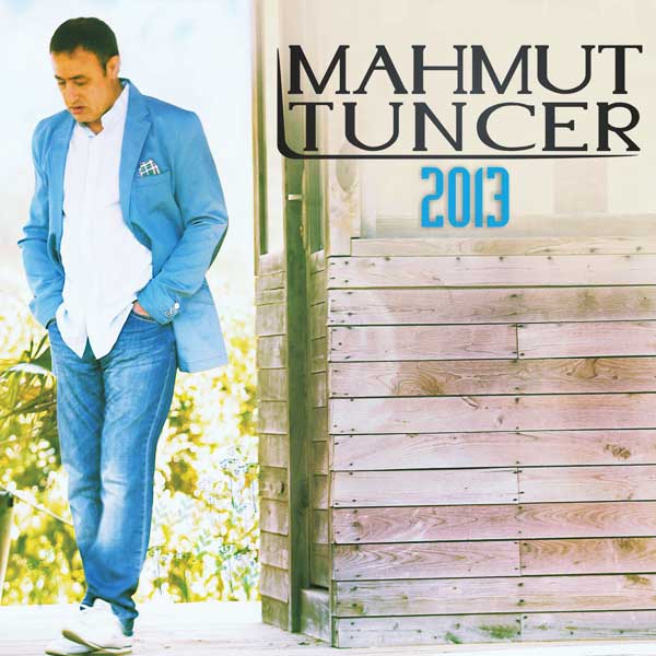 Mahmut Tuncer<br />2013<br />(Yeni Albümü)