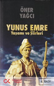 Yunus Emre <br />Yaşamı ve Şiirleri