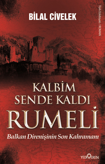 Kalbim Sende Kaldı Rumeli