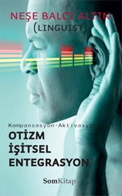 Otizm İşitsel Entegrasyon <br />Kompansasyon - Aktivasyon III