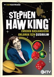 Stephen Hawking : <br />Evrenin Başlangıcını <br />Anlamak İçin Çizgibilim