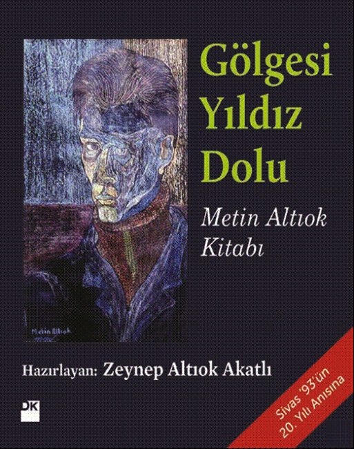 Gölgesi Yıldız Dolu - Metin Altıok