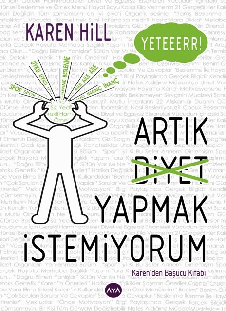 Artık Diyet Yapmak İstemiyorum