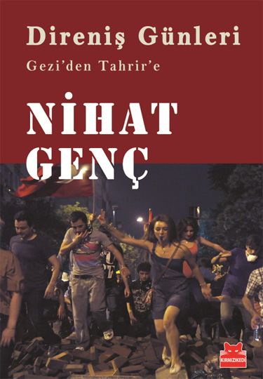 Direniş Günleri - Gezi’den Tahrir’e