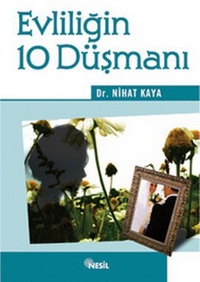 Evliliğin 10 Düşmanı