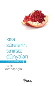 Kısa Surelerin Sınırsız Dünyaları