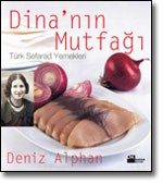 Türk Sefarad Yemekleri <br />Dina'nın Mutfağı  <br />