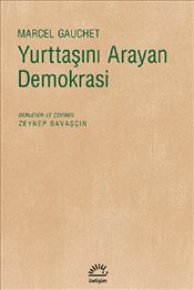 Yurttaşını Arayan Demokrasi