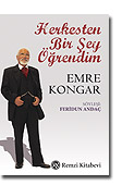 Herkesten Bir Şey Öğrendim - Emre Kongar