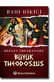 Bizans İmparatoru <br />Büyük Theodosius