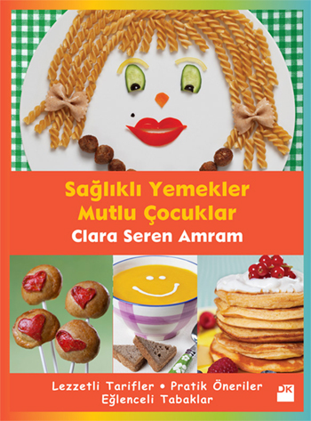 Sağlıklı Yemekler <br />Mutlu Çocuklar