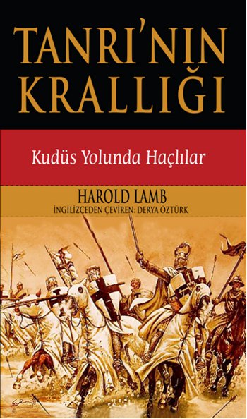 Tanrı'nın Krallığı <br />Kudüs Yolunda Haçlılar