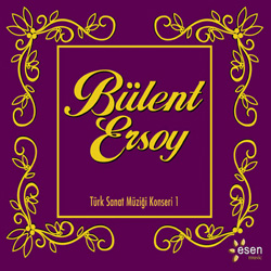 Türk Sanat Müziği Konseri 1<br />Bülent Ersoy