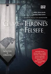 Mantık Kılıçtan Keskindir<br />Game of Thrones ve Felsefe