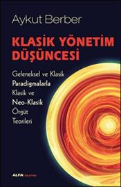 Klasik Yönetim Düşüncesi