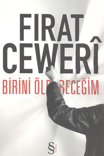 Birini Öldüreceğim