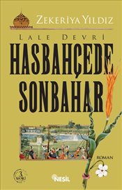 Hasbahçede Sonbahar : Lale Devri