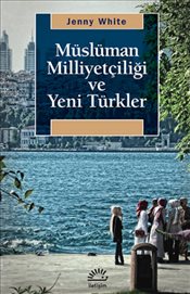 Müslüman Milliyetçiliği <br />ve Yeni Türkler