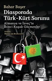 Diaspora'da <br />Türk - Kürt Sorunu