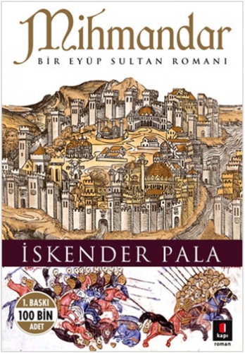 Mihmandar<br />Bir Eyüp Sultan Romanı<br />