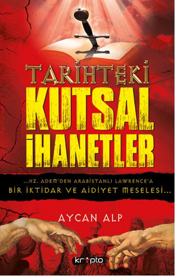 
Tarihteki Kutsal İhanetler 
