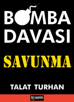 Bomba Davası - Savunma