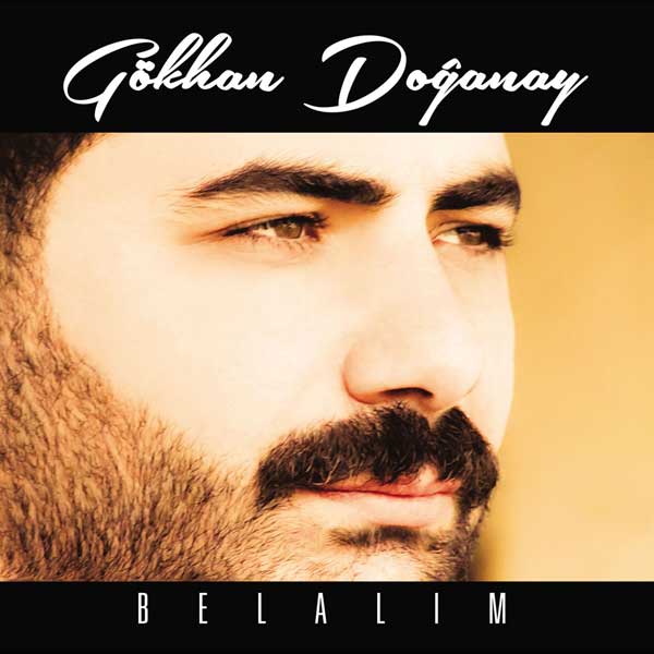 Belalım <br />Gökhan Doğanay