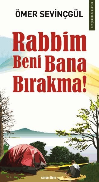 Rabbim Beni Bana Bırakma