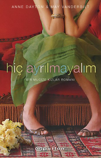 Hiç Ayrılmayalım 