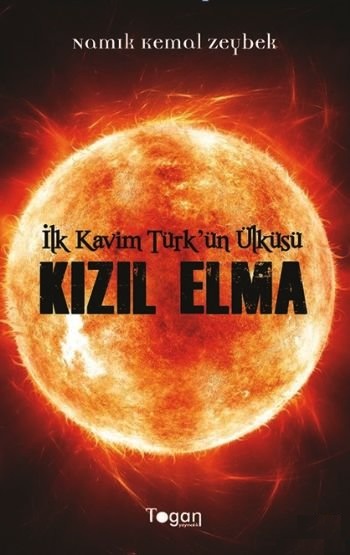 Kızıl Elma - İlk Kavim Türk'ün Ülküsü