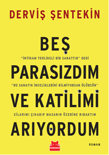 Beş Parasızdım ve <br />Katilimi Arıyordum