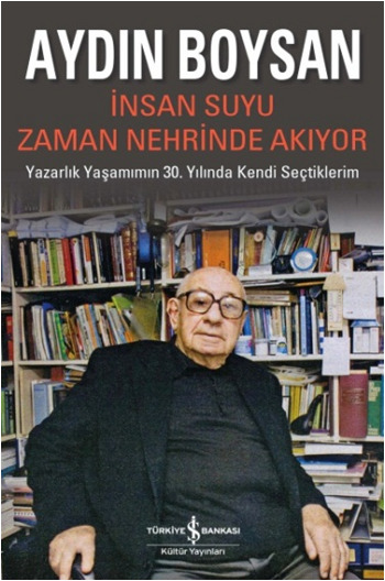 İnsan Suyu Zaman <br />Nehrinde Akıyor