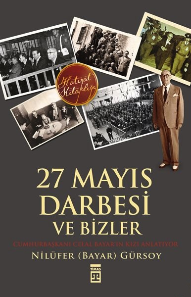 27 Mayıs Darbesi ve Bizler