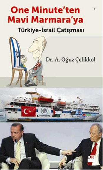 One Minute'ten <br />Mavi Marmara'ya <br />Türkiye <br />İsrail Çatışması