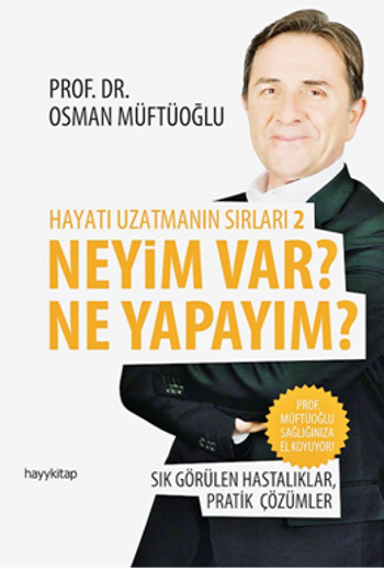 Neyim Var? Ne Yapayım? - Hayatı Uzatmanın Sırları 2