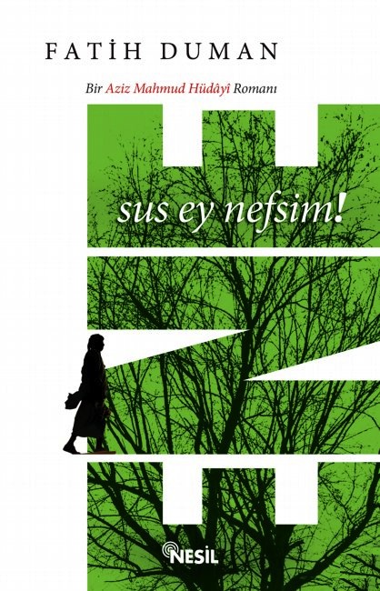 Ene - Sus Ey Nefsim!