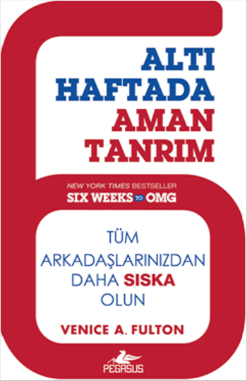 Altı Haftada Aman Tanrım